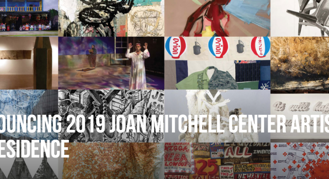 Announcing 2019 Joan Mitchell Center Artist-In-Residence