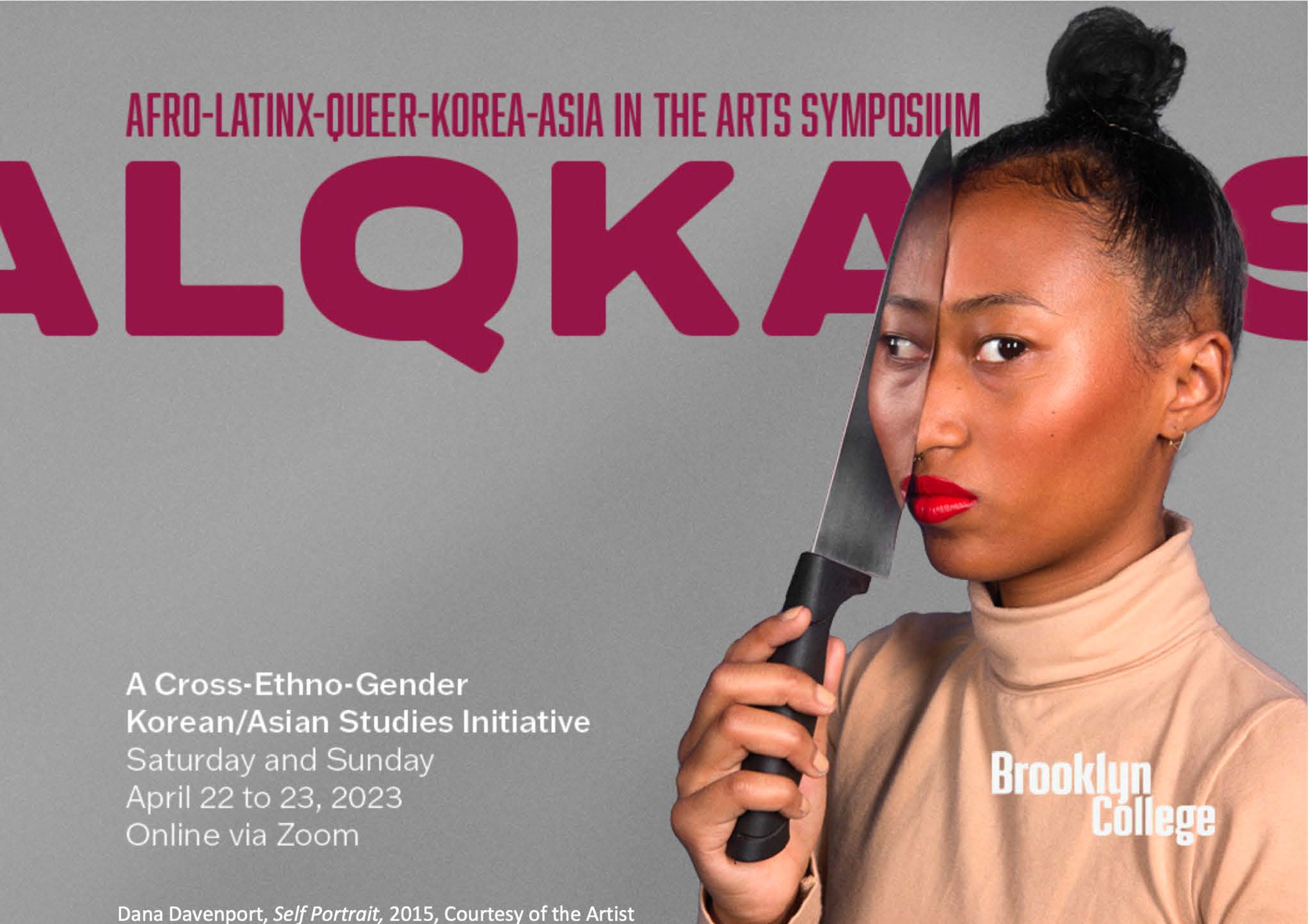 April 23 Brooklyn College Afro-Latinx-Queer-Korea-Asia in the Arts Symposium